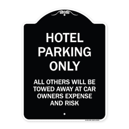 Signmission Hotel Parking All Others Towed Heavy-Gauge Aluminum Architectural Sign, 24" x 18", BW-1824-23899 A-DES-BW-1824-23899